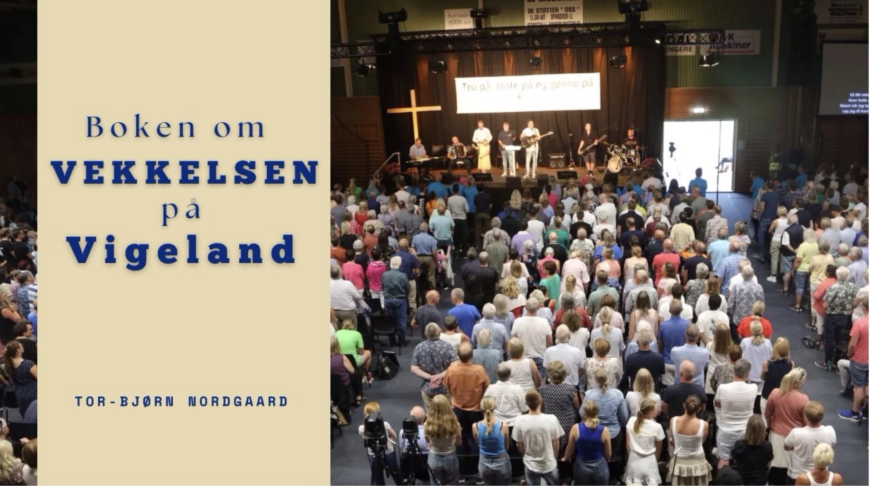 Vigeland vekkelsen på Unådd